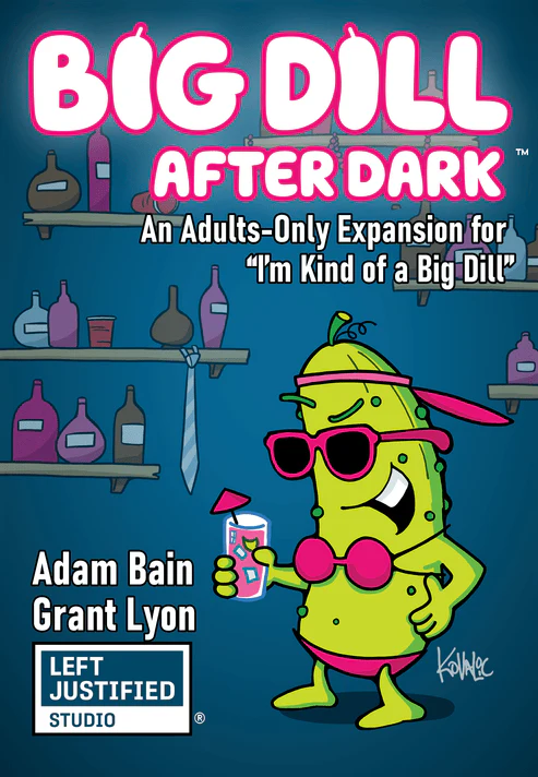 A Big Dill After Dark (Preorder)