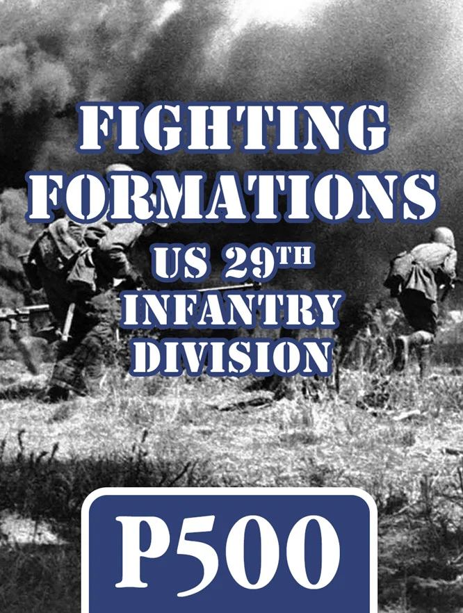 Fighting Formations: US 29th Infantry Division