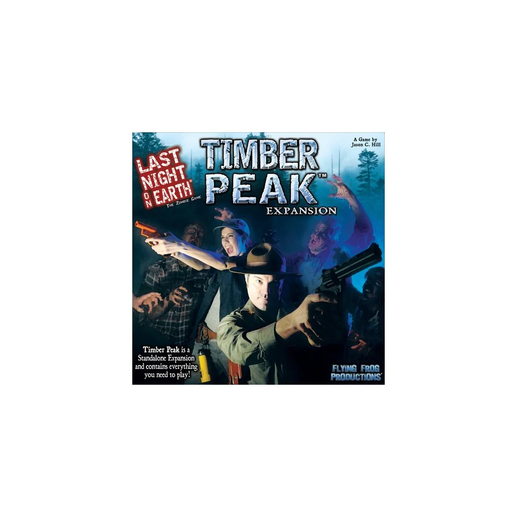 Last Night on Earth - Timber Peak