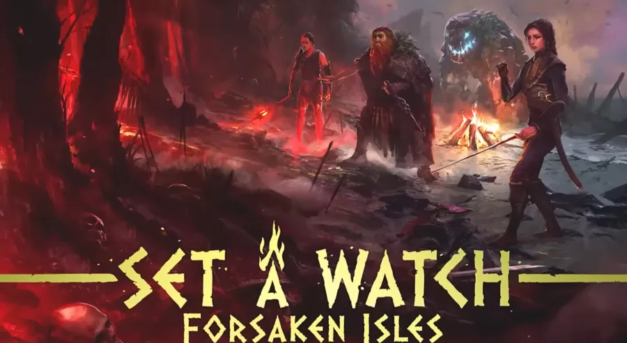 Set a Watch - Forsaken Isles