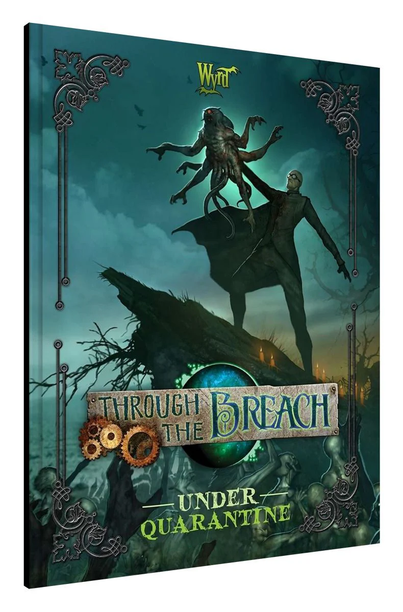 Wyrd Games: Through the Breach: Under Quarantine - Preorder